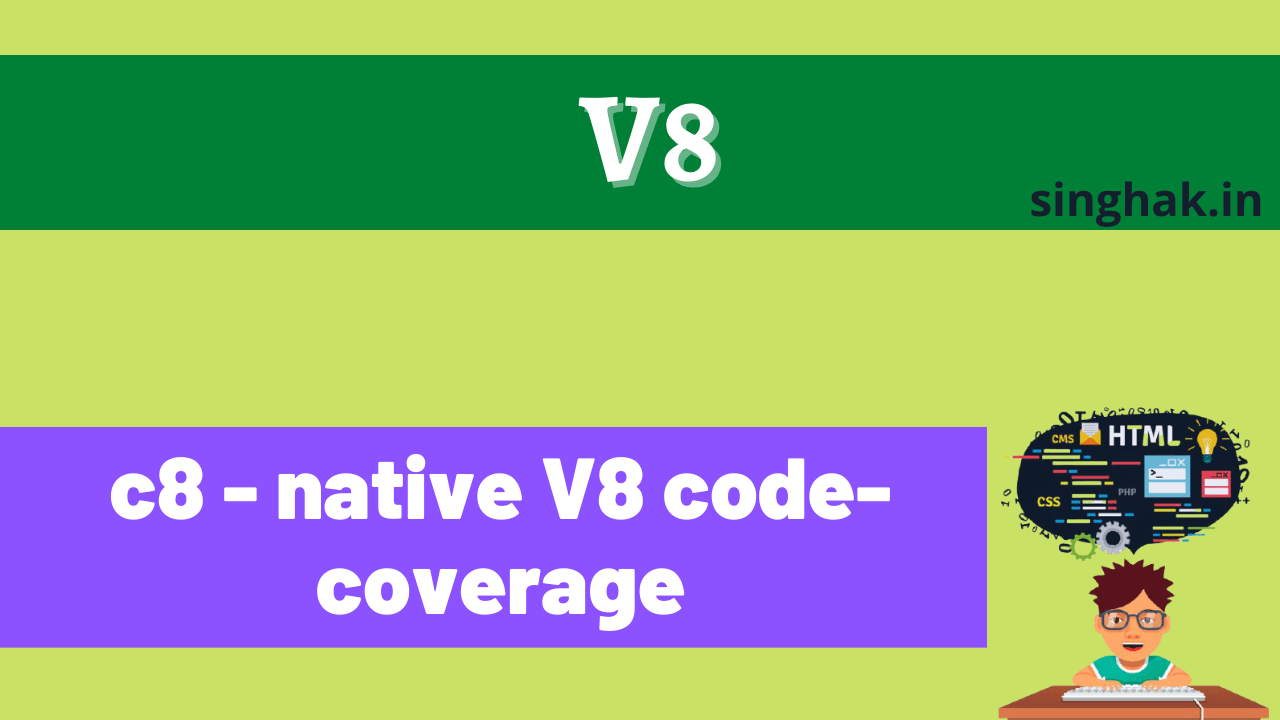 Read more about the article c8 – native V8 code-coverage