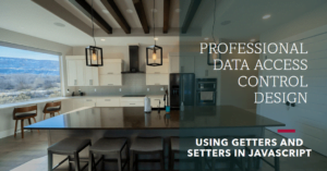 Read more about the article Controlling Data Access with Getters and Setters in JavaScript
